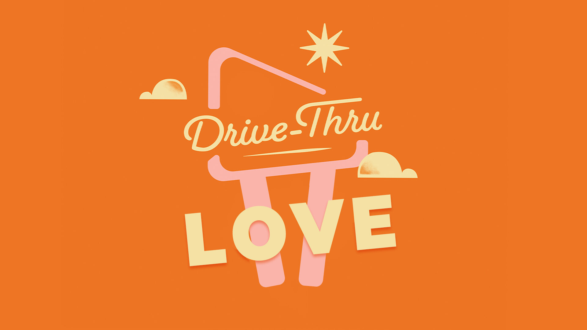 1920x1080 Drive Thru Love.jpg