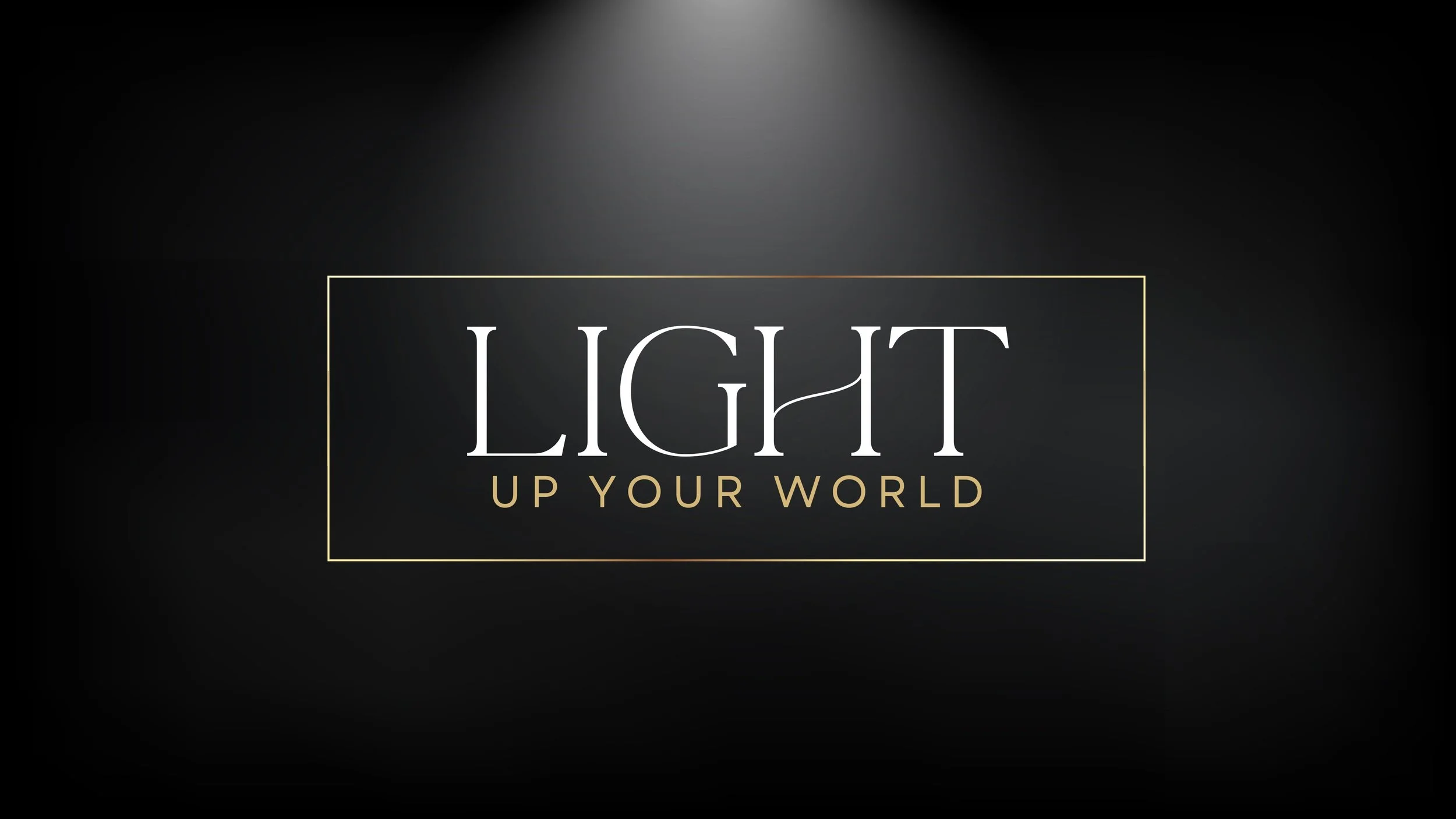 Light Up Your World.jpeg