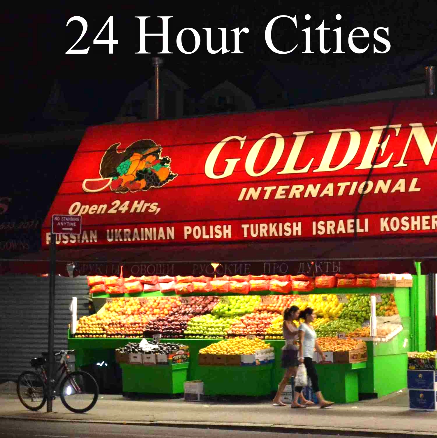 24 Hour Cities