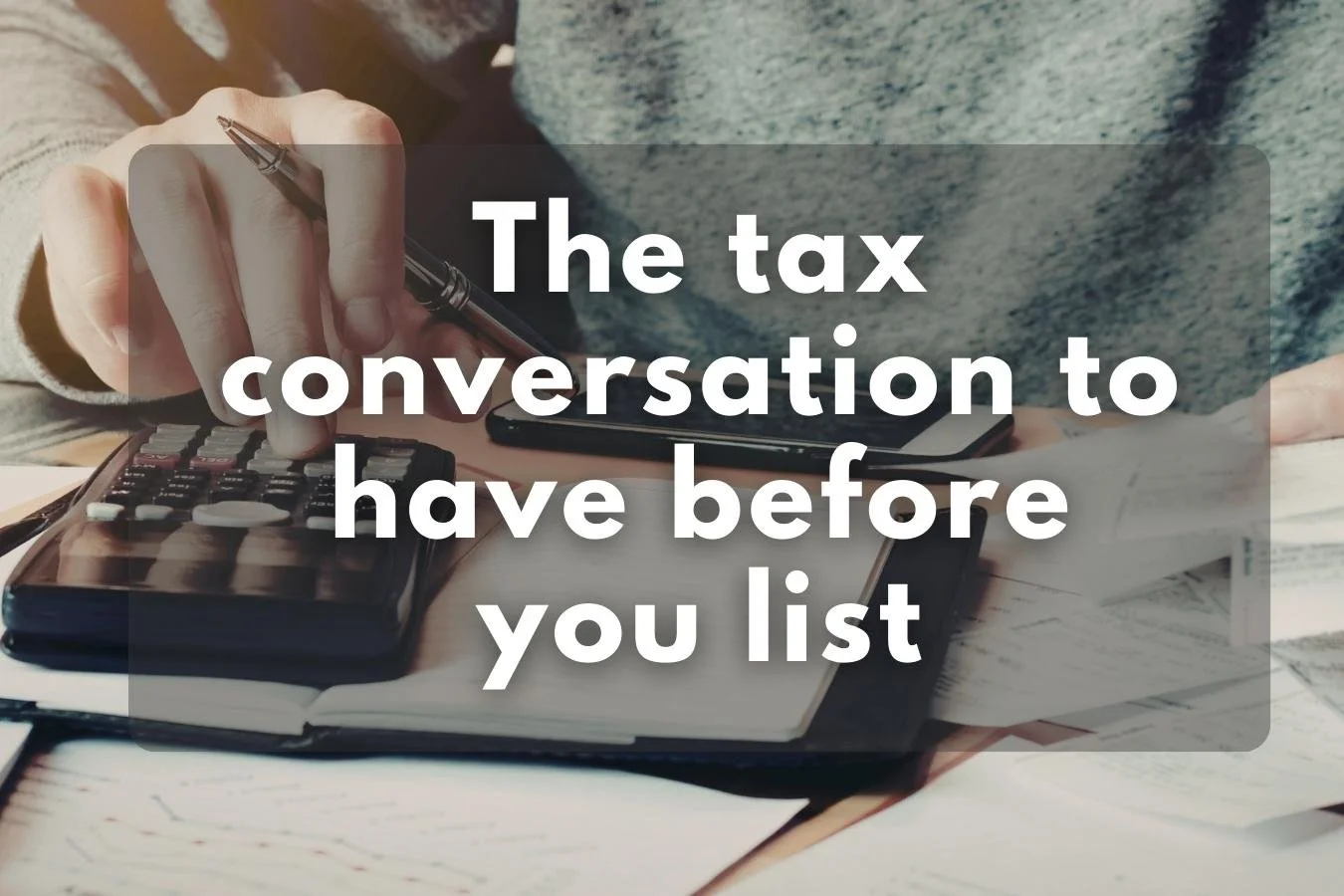 What to Know About Capital Gains Before You Sell