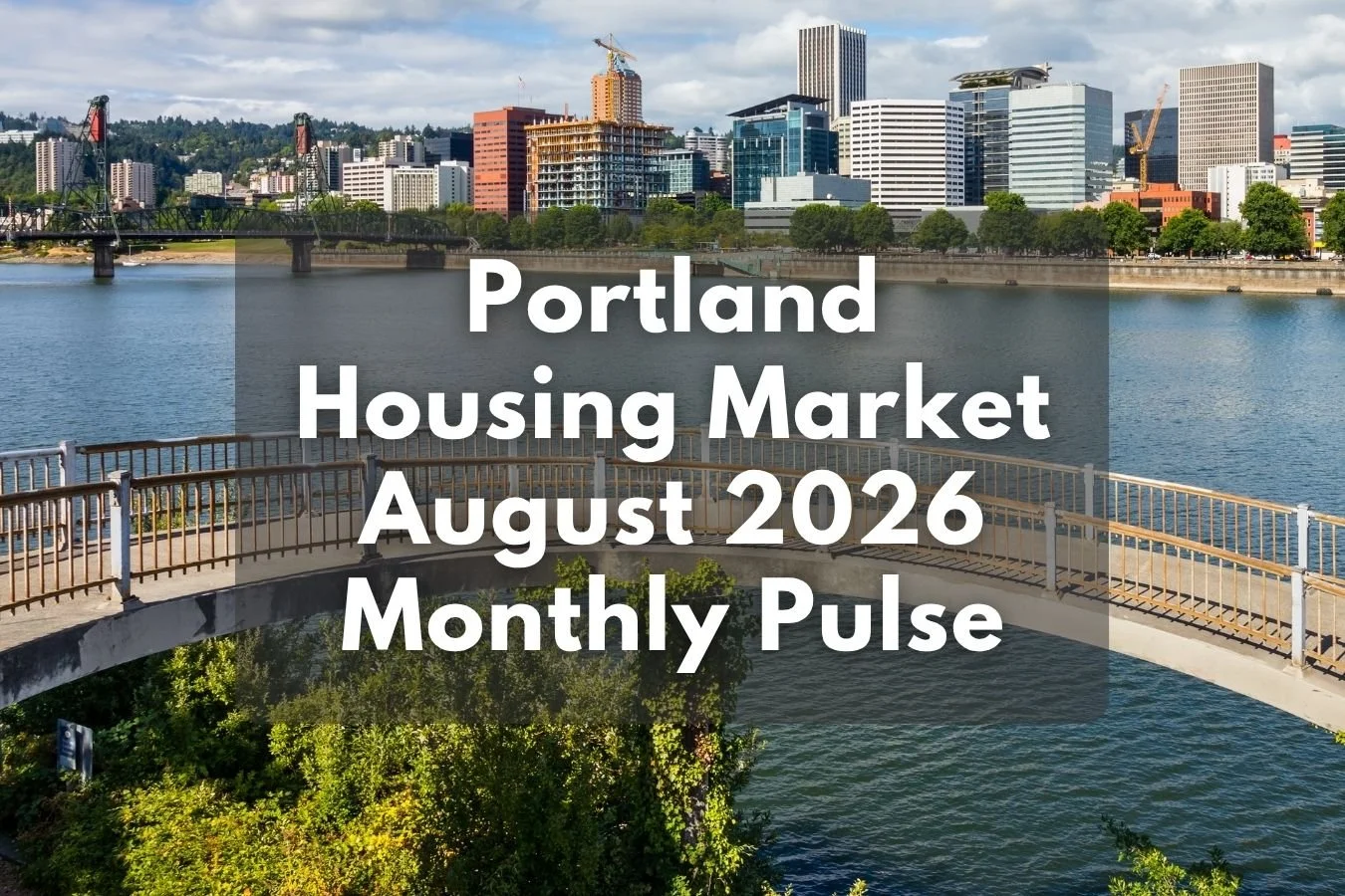 Portland Housing Market: August 2026 Monthly Pulse