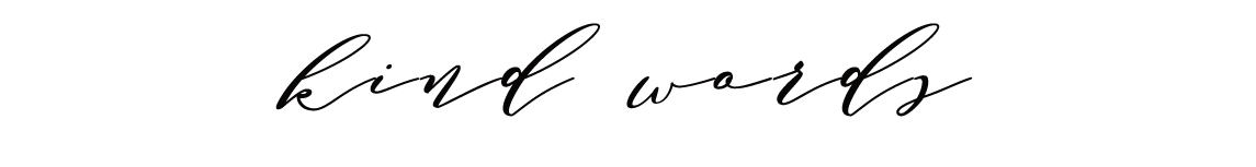 kind words title.png