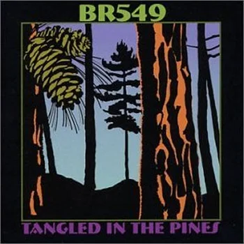 BR549 - "Tangled In The Pines" CD