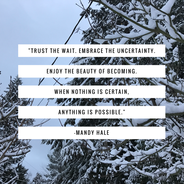 Trust in your becoming