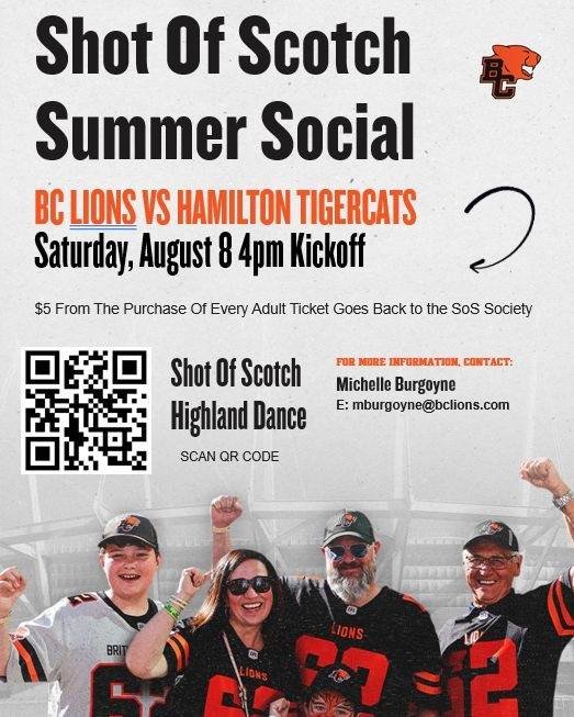 🦁 &ldquo;C&rsquo;mon and roar you Lions roar"" 🦁

Join us for another Shot of Scotch Summer Social! 🏈

Catch the BC Lions vs the Hamilton Tigercats with us this Saturday! $5 from each adult ticket purchased will go to our Shot of Scotch 
