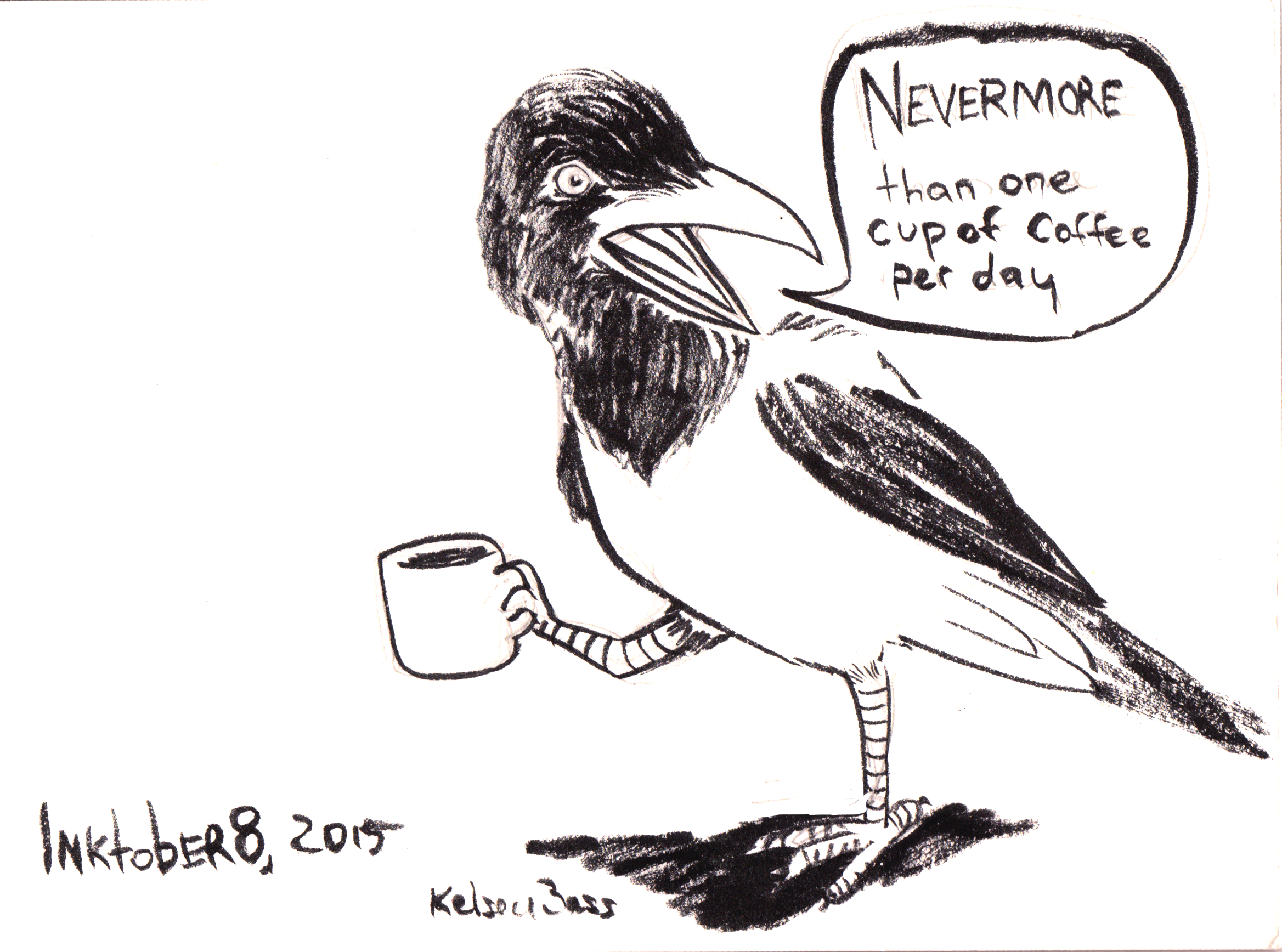 Inktober 8, 2015 Mr. Hooded Crow gives some advice about coffee.