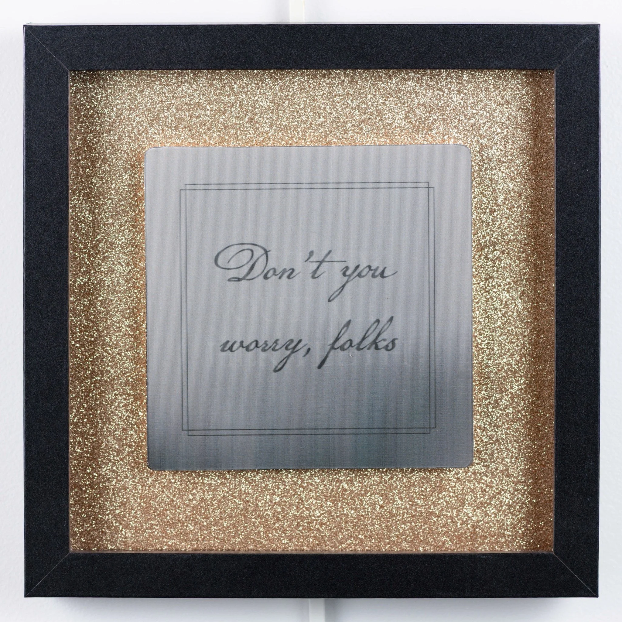 Don’t You Worry, Folks