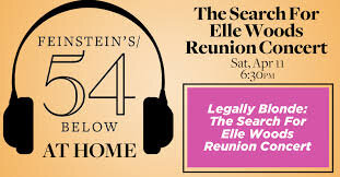 54 At Home: Legally Blonde - The Search for the Next Elle Woods Reunion Concert