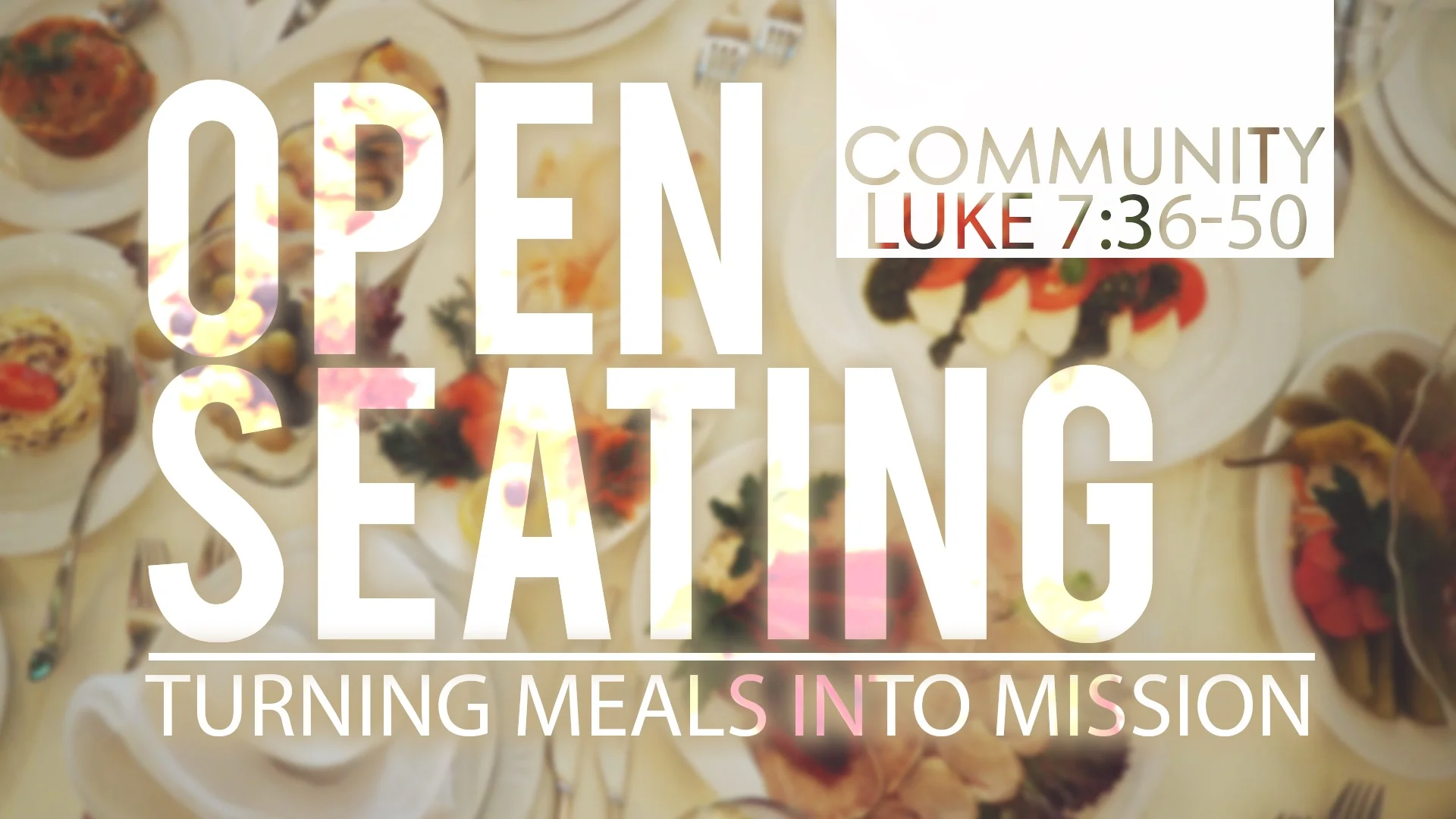 Open Seating: Turning Meals Into Mission