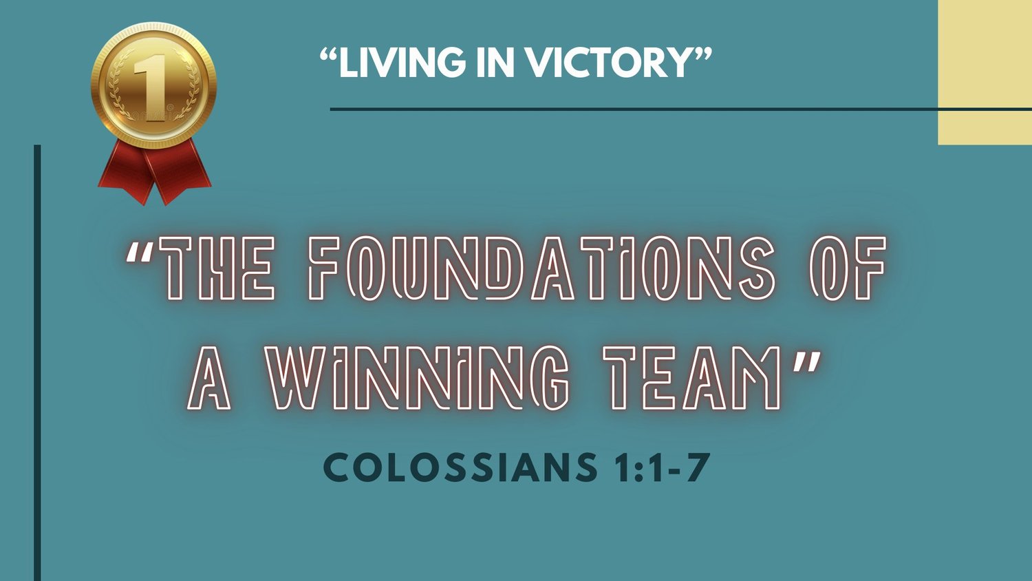 The Foundations of a Winning Team | Colossians 1:1-7