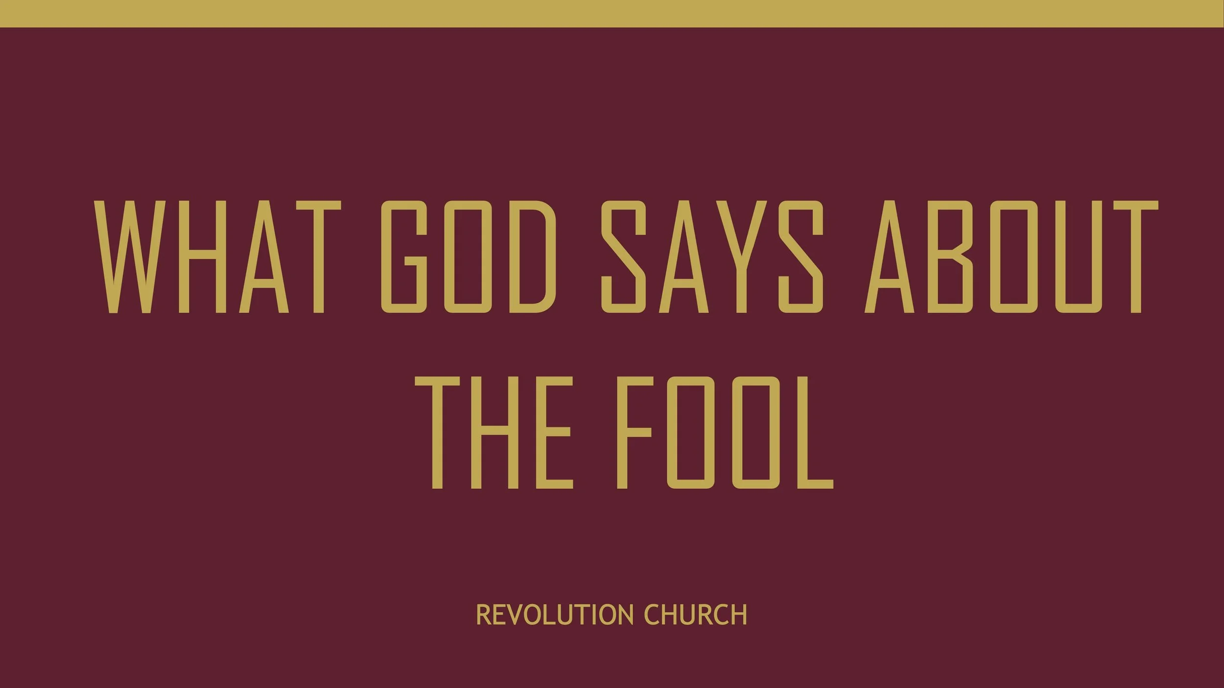 What God says about the Fool - Eugene Curtis