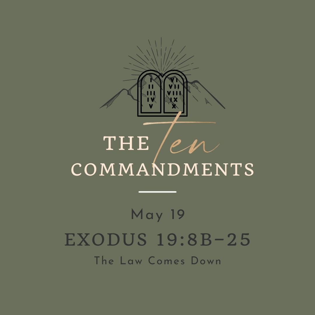 Join us this Sunday, May 19th, as we continue a sermon series through Exodus and the Ten Commandments, or you can watch a recording of the sermon on our Sojourn Heights YouTube channel.