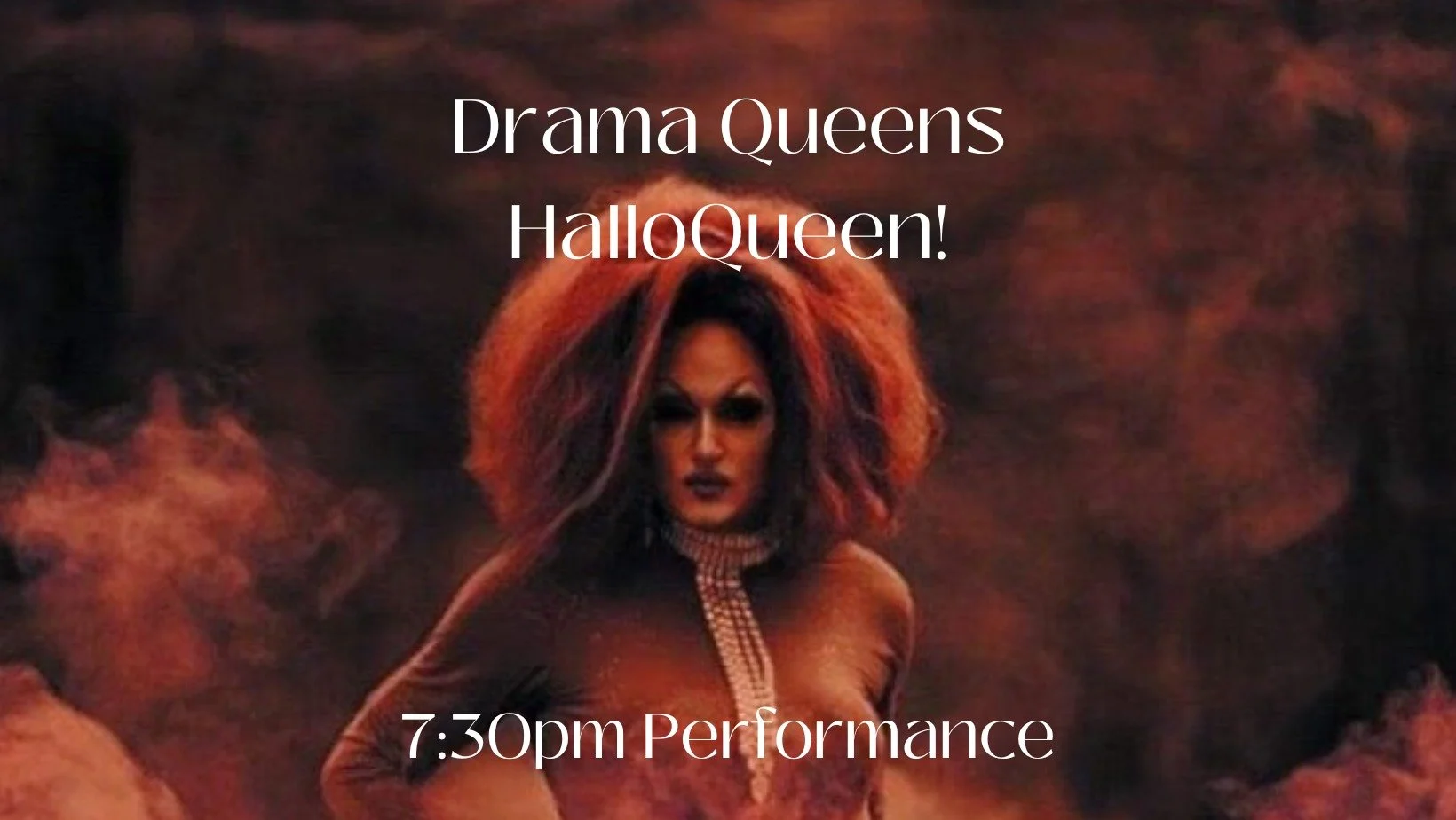 Drama Queens Present HalloQueen!