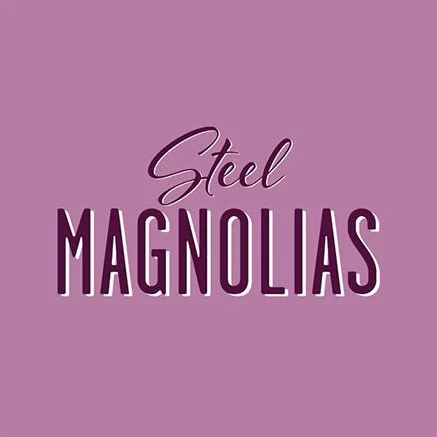 Steel Magnolias
