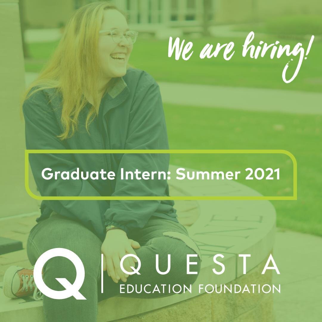 We are looking for a graduate student to add to our team this summer! The Questa Graduate Intern will work one-on-one with scholars to complete loan meetings, develop a career connections program, and create and lead a scholar ambassador program, amo