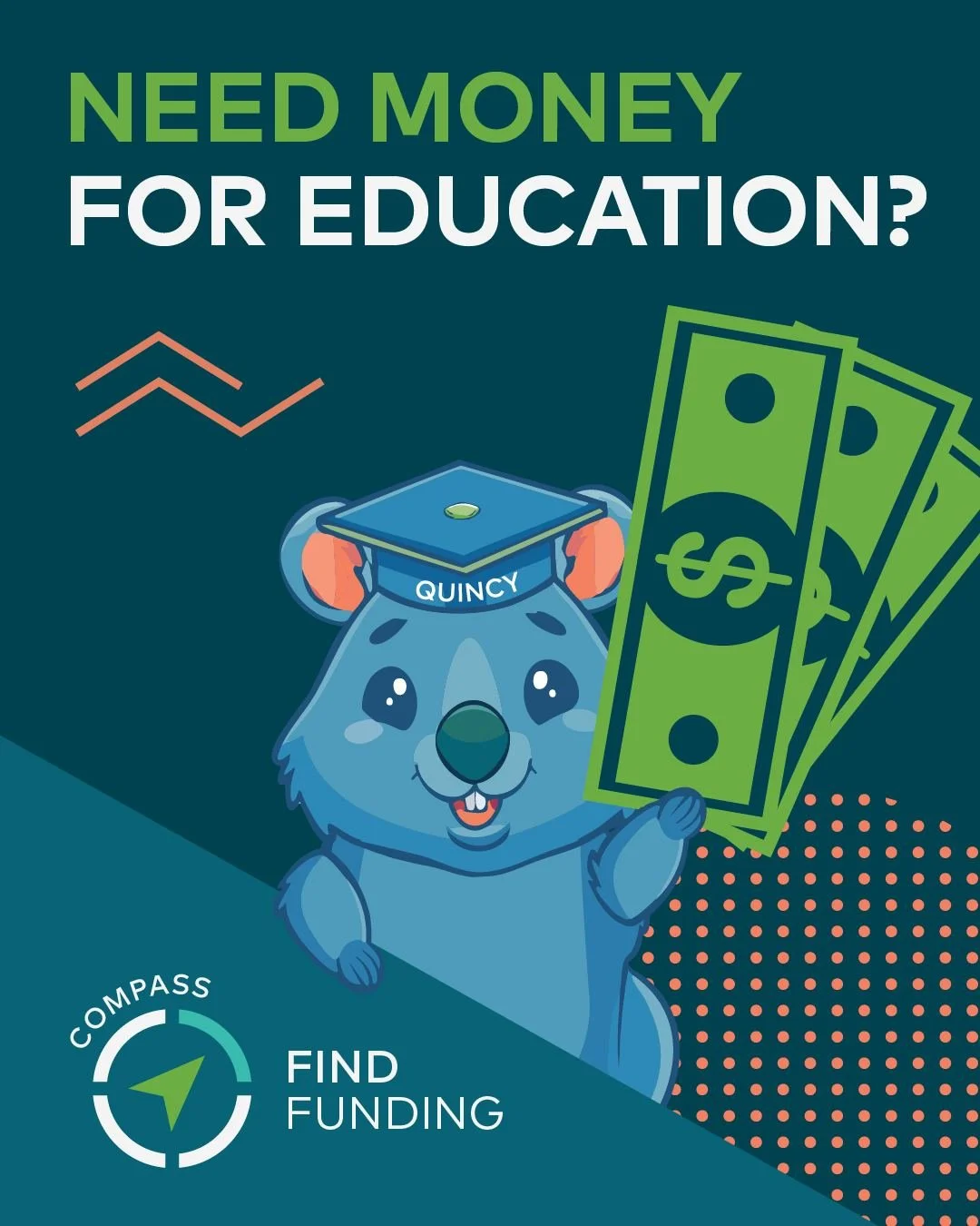 Tell us about your background and goals. We&rsquo;ll match you with the local financial aid opportunities that best fit you. 

Start matching now at compass.questafoundation.org/fund-finder