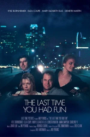 The Last Time You Had Fun