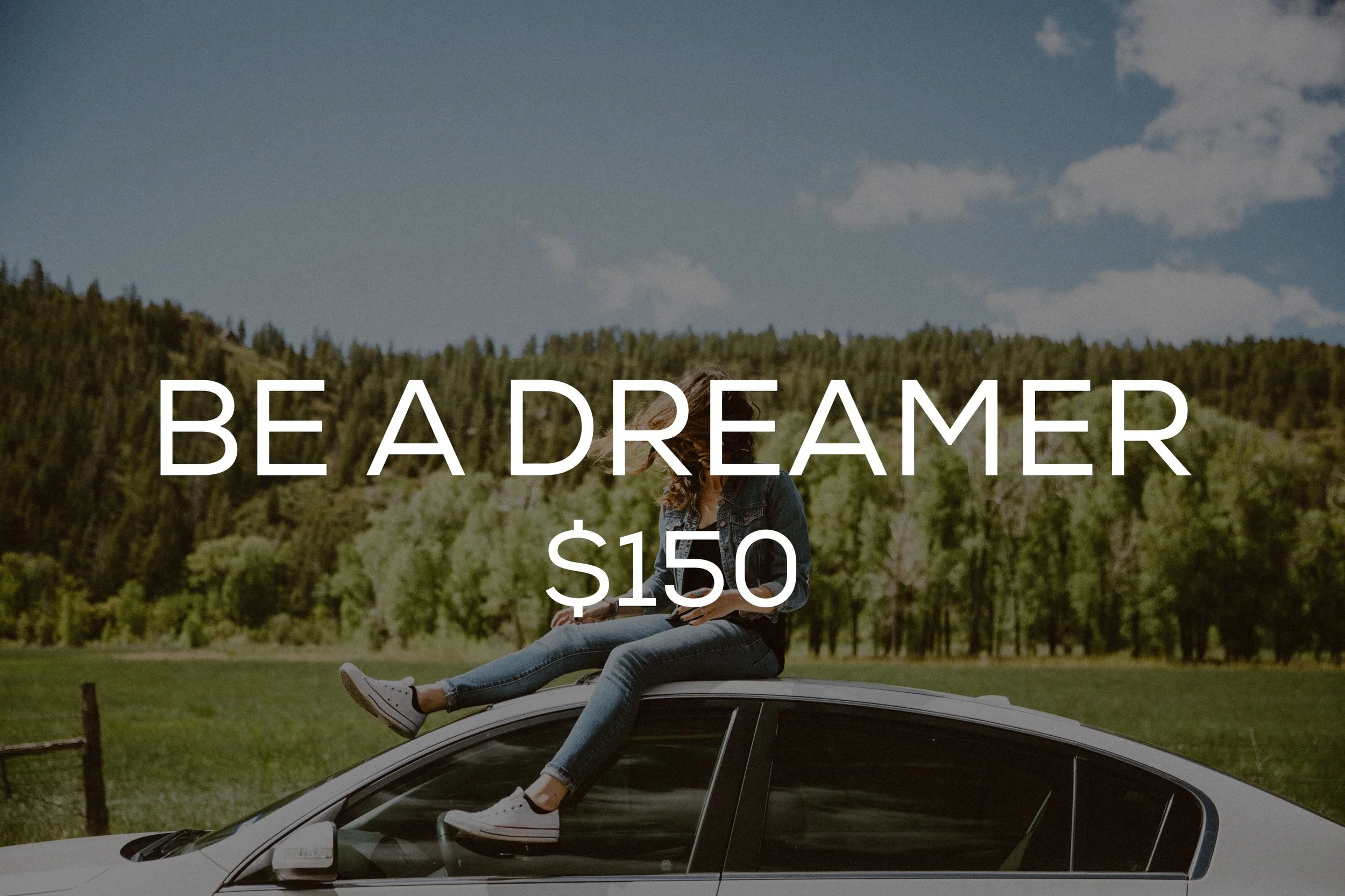 Be a Dreamer Package