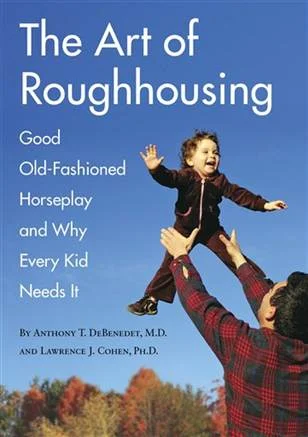 parenting the art of roughhousing-615555353_v2.grid-4x2.jpg