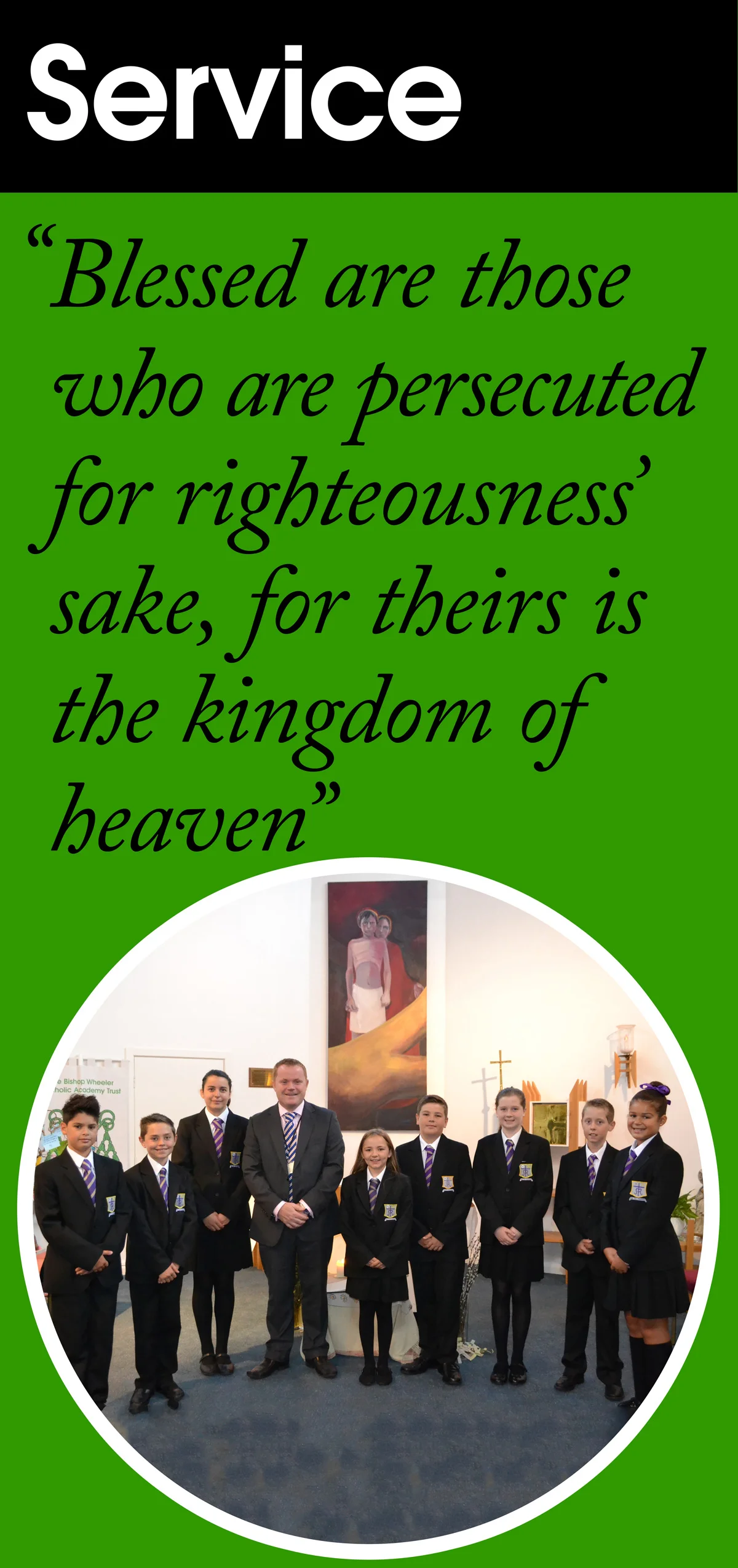 Service: "Blessed are those who are persecuted for righteousness' sake, for theirs is the kingdom of heaven"