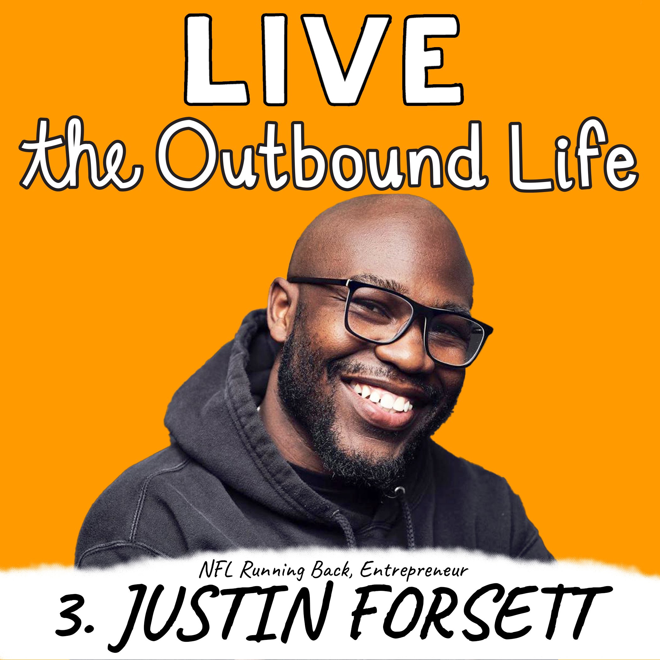 Justin Forsett Kyler McCormick Kody McCormick The Outbound Life podcast