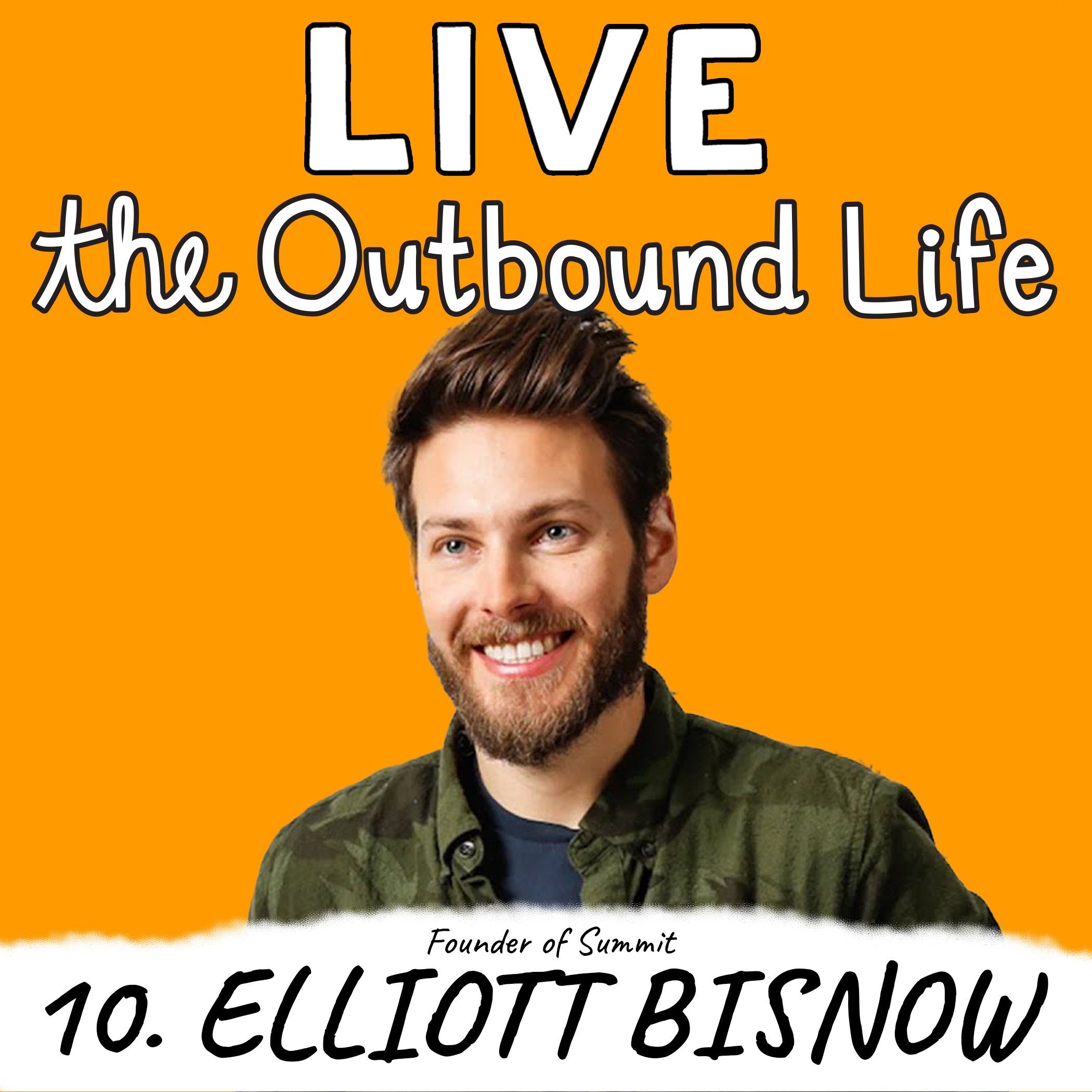 Elliott Bisnow Kyler McCormick Kody McCormick The Outbound Life podcast