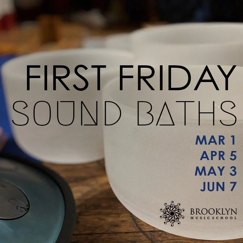 First Friday Sound Baths - April