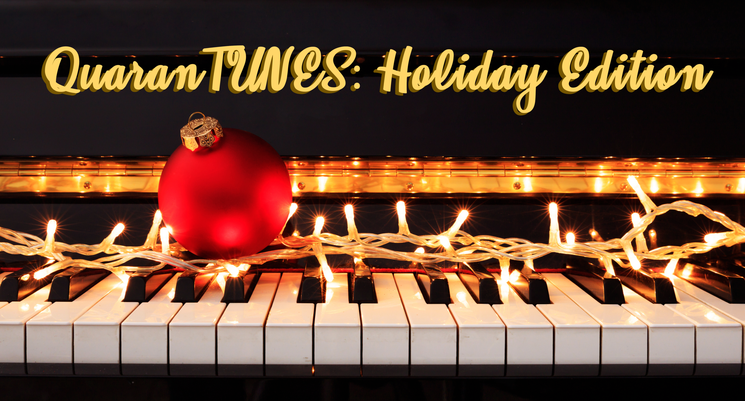 QuaranTUNES: Holiday Edition