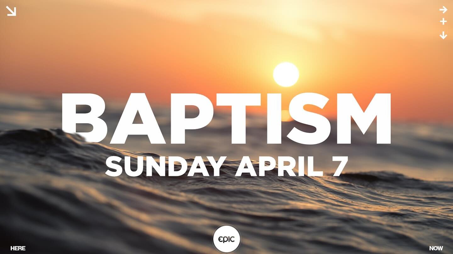 35 People are registered to get water baptized tomorrow at Epic!! It&rsquo;s going to be an unforgettable day together!!!

9:30 + 11:15