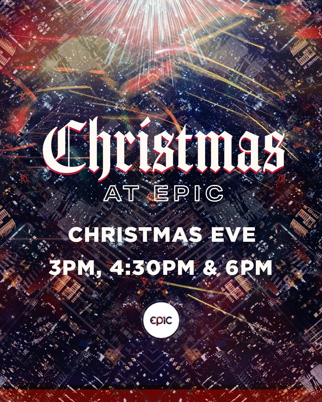🎄✨ Christmas Eve at Epic on Wed 12/24
Come celebrate the wonder of Christmas with us &mdash; a night full of hope, joy, and the message of Jesus.

We&rsquo;ve got three candlelight services so you can make room for worship this season:
🕒 3:00 PM
🕟