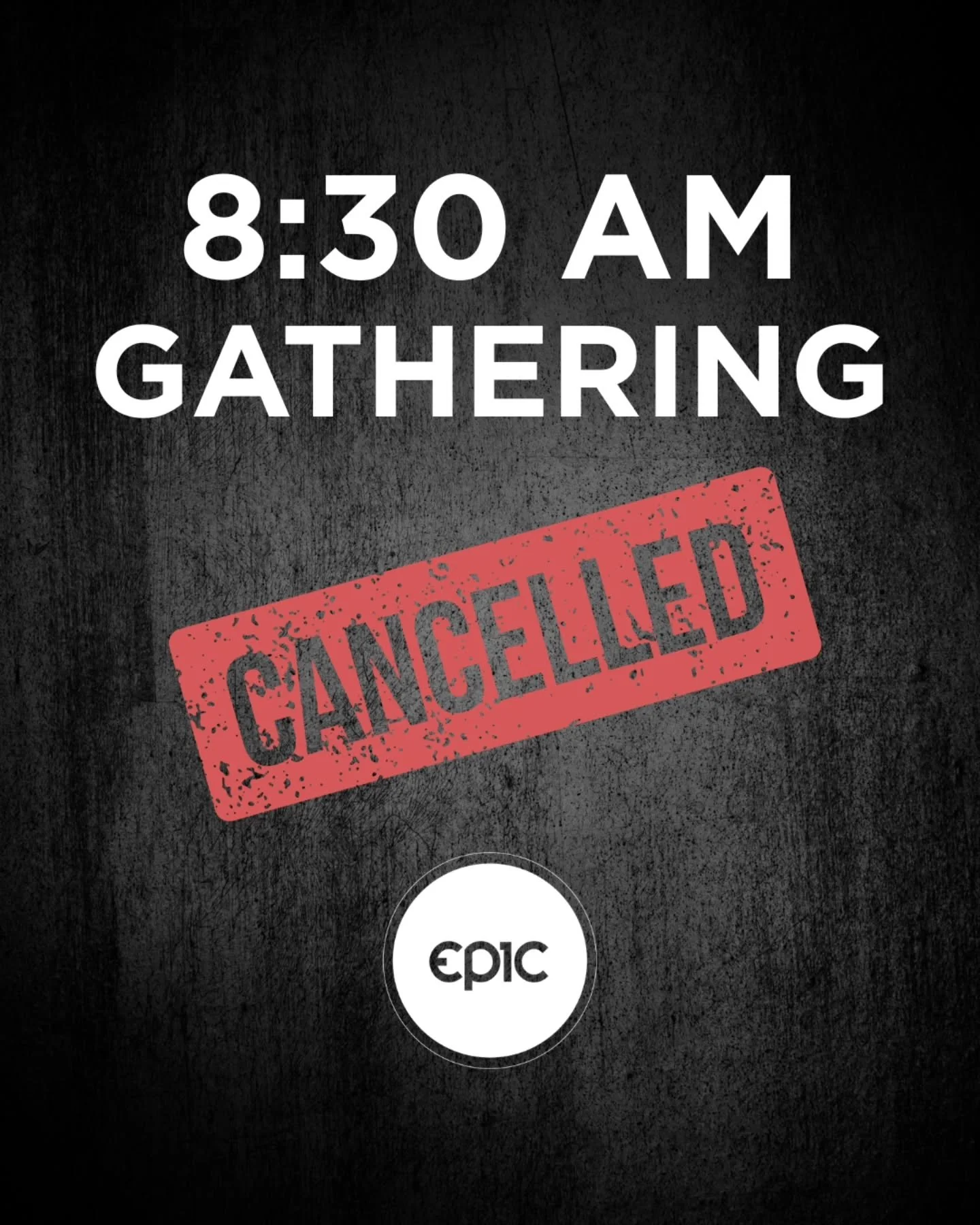 Weather Update &ndash; Gathering Schedule Change for 12/14

Due to the inclement weather forecast, Epic Church will be canceling our 8:30 AM gathering tomorrow (12/14).

We will still be gathering for:
&bull; 10:00 AM gathering
&bull; 11:45 AM gather