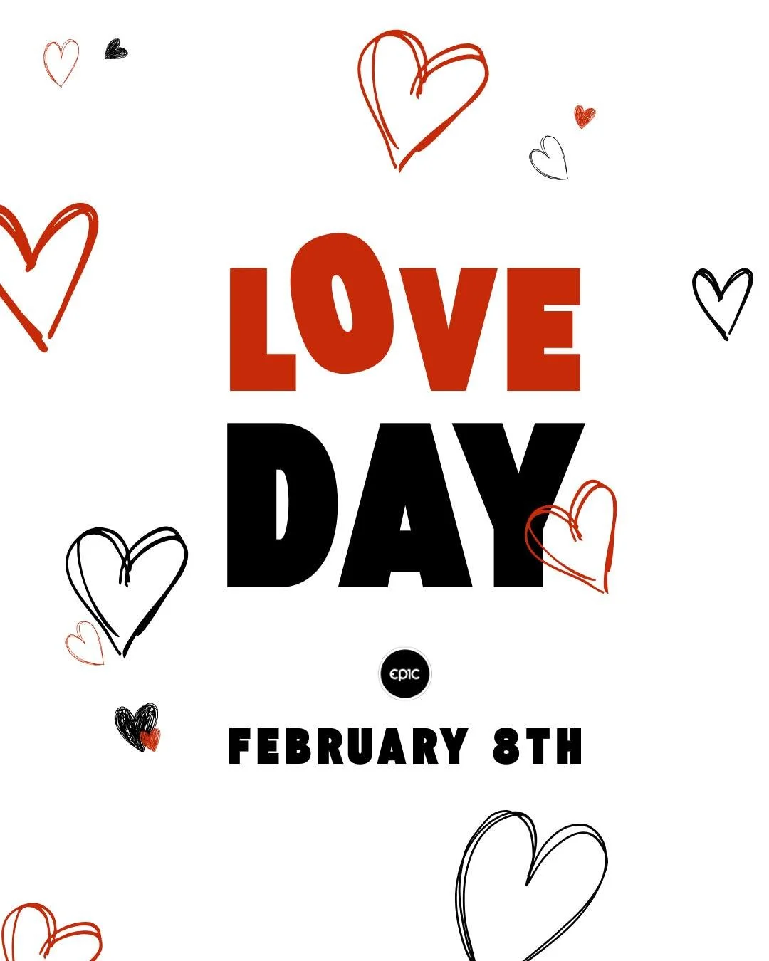 This Sunday , February 8th is LOVE DAY!

Love Day at EPIC is all about celebrating love in every form 💛
Love between friends, family, partners&mdash;and the important journey of self-love too. Join us as we honor connection, compassion, and the many