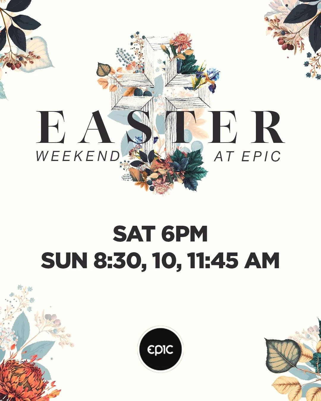 You&rsquo;re invited to Easter Weekend at Epic! ✝️✨

Join us for one of our 4 gatherings:
Saturday 6PM
Sunday 8:30AM &bull; 10AM &bull; 11:45AM

Come celebrate the hope, joy, and victory of Easter with us. Bring your family, invite a friend &mdash; w