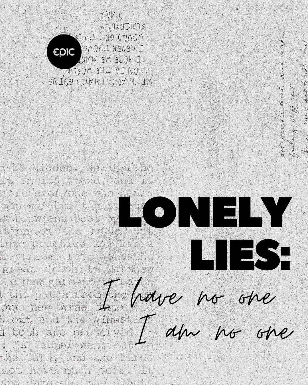 Lonely thoughts can feel loud&hellip; but they&rsquo;re not telling the truth.

You are not alone.
God is with you in every moment, every space, every season&mdash;just like we see in Psalm 139:7&ndash;12.

And beyond that, you have a family here at 