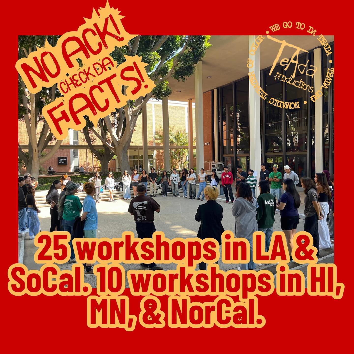 Gift a donation to TeAda, and help us create more impact in 2025. 🎁🎁🎁

CHECK DA FACTS! In 2024, we facilitated 25 workshops in Los Angeles and Southern California. 10 workshops in Hawaii, Minnesota, and Northern California. 🤝 

Through workshops 