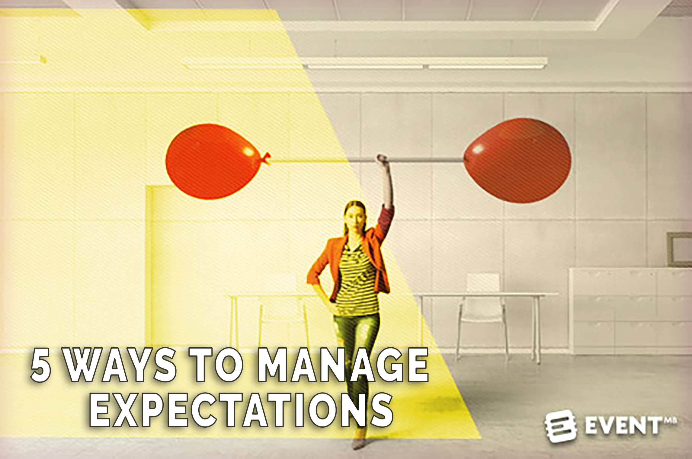 Event Manager Blog - 5 Way to Manage Expectations