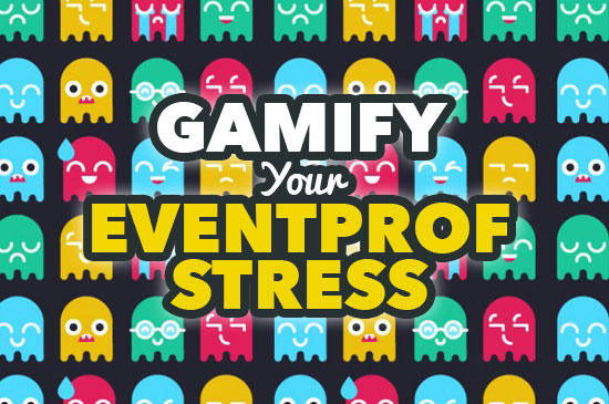 Gamify Your EventProf Stress.png
