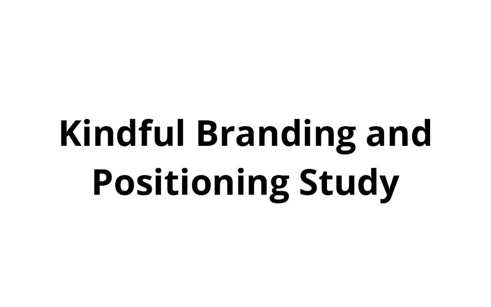 Kindful Branding and Positioning Study