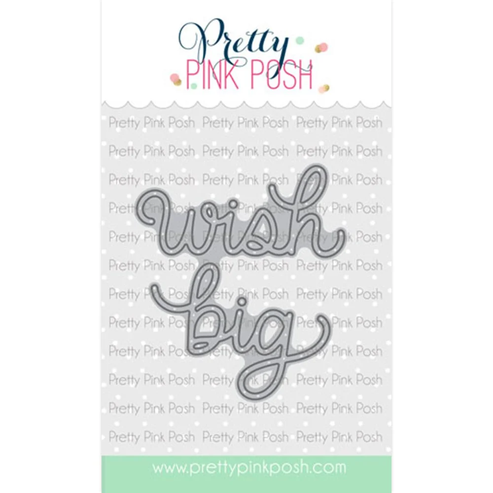 Pretty Pink Posh Wish Big Script Die