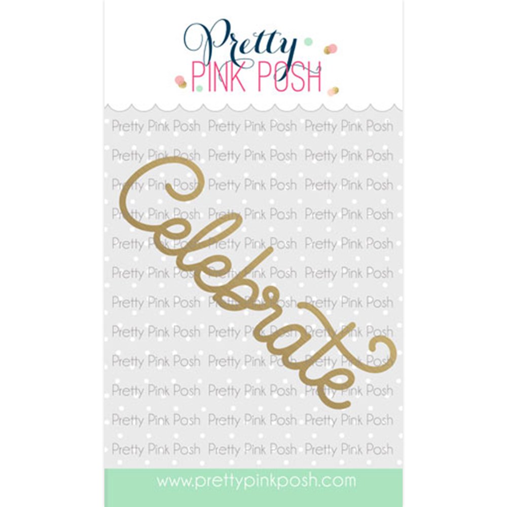 Pretty Pink Posh Hot Foil Large Celebrate