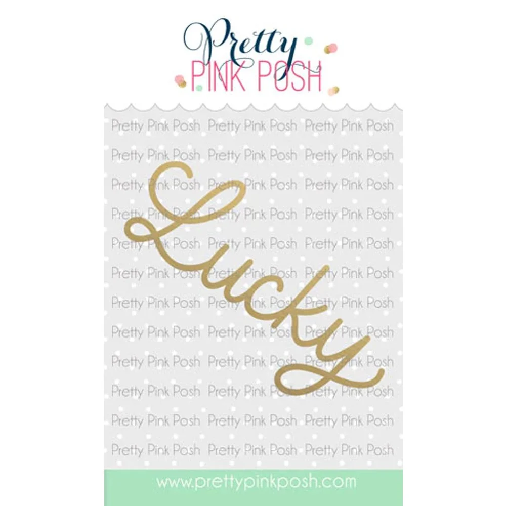 Pretty Pink Posh Hot Foil Lucky Script