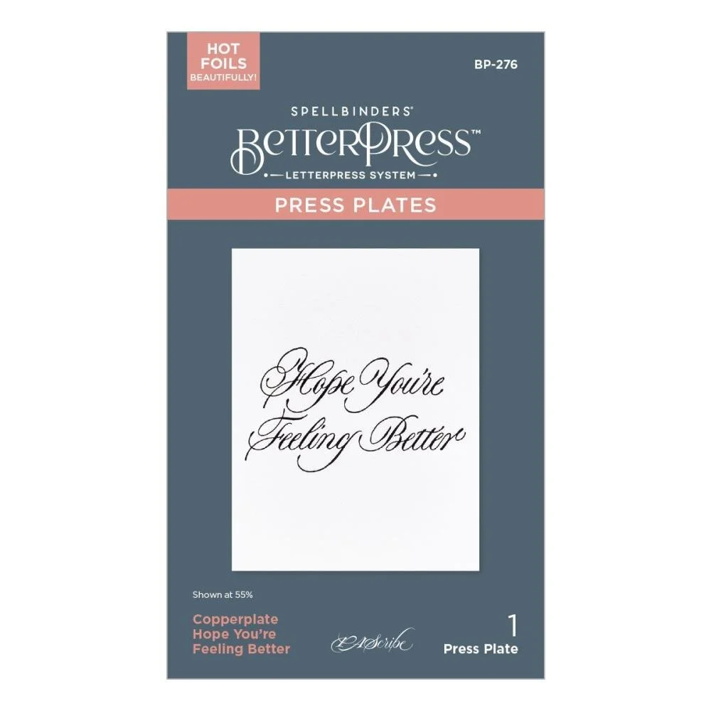 Spellbinders Betterpress Copperplate Hope You're Feeling Better Plate