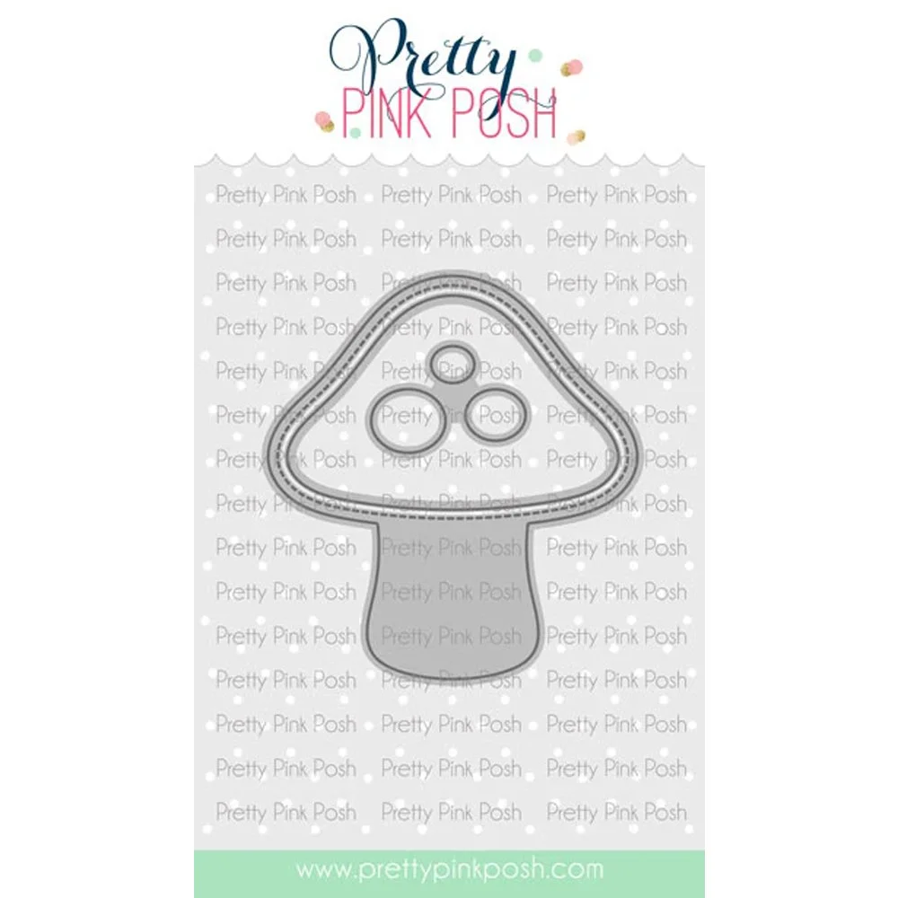 Pretty Pink Posh Mushroom Shaker Die