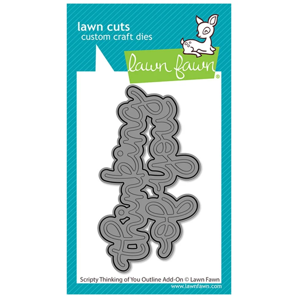 Lawn Fawn Scripty Thinking Of You Outline Add-On