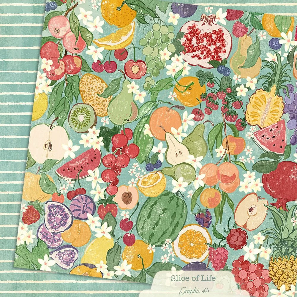 *Pre-Order* Graphic 45 Slice Of Life 12" x 12" Paper Fruit & Floral