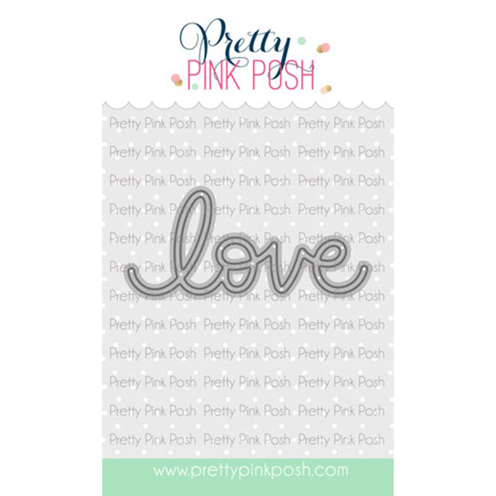 Pretty Pink Posh Love Script Metal Die