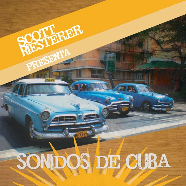 Album Art: Scott Riesterer, Sonidos de Cuba