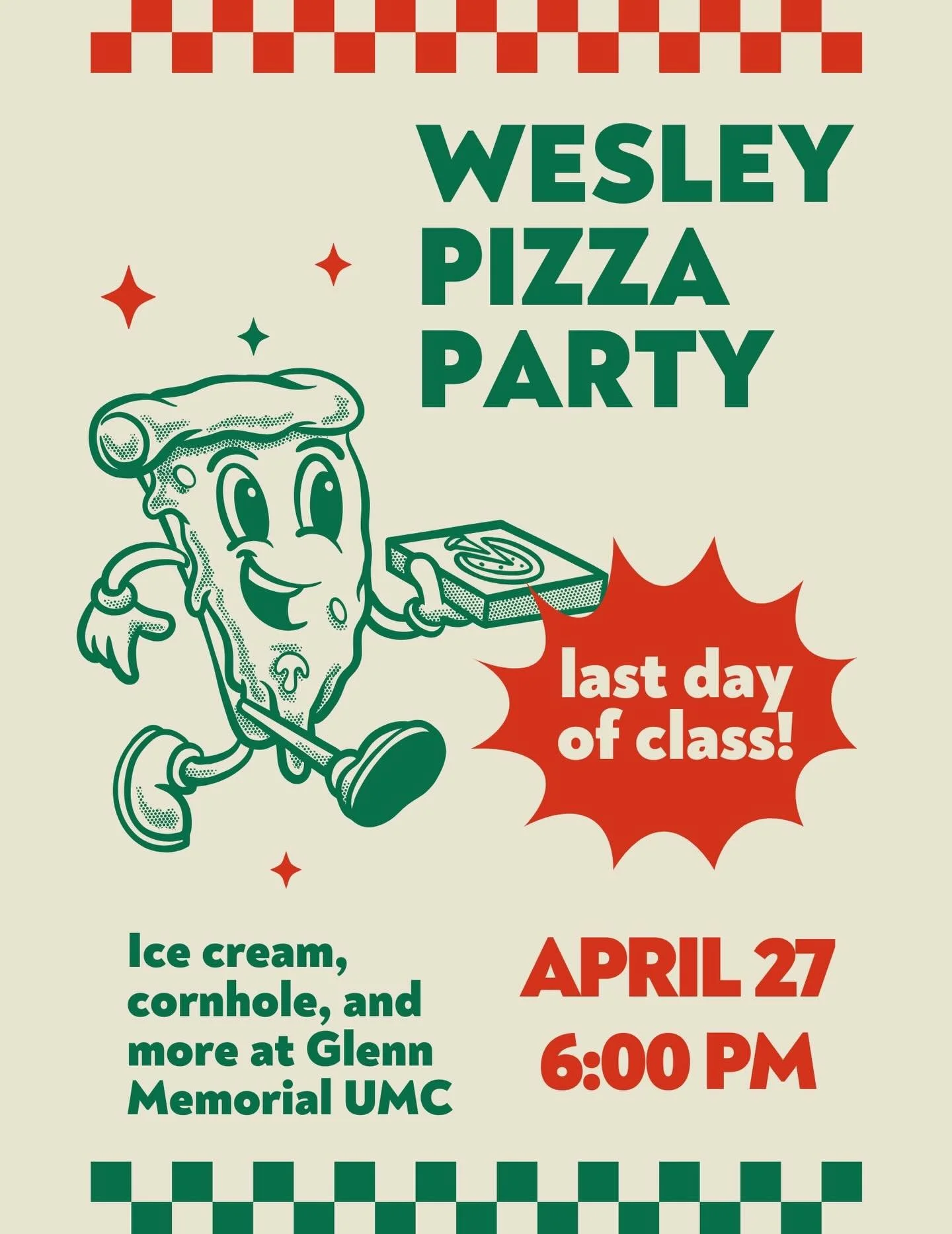 Celebrate the last day of class tomorrow night with Wesley! Mellow Mushroom pizza, games, ice cream, and more. We&rsquo;ll be on the lawn at Glenn enjoying the spring weather. See you then!!!