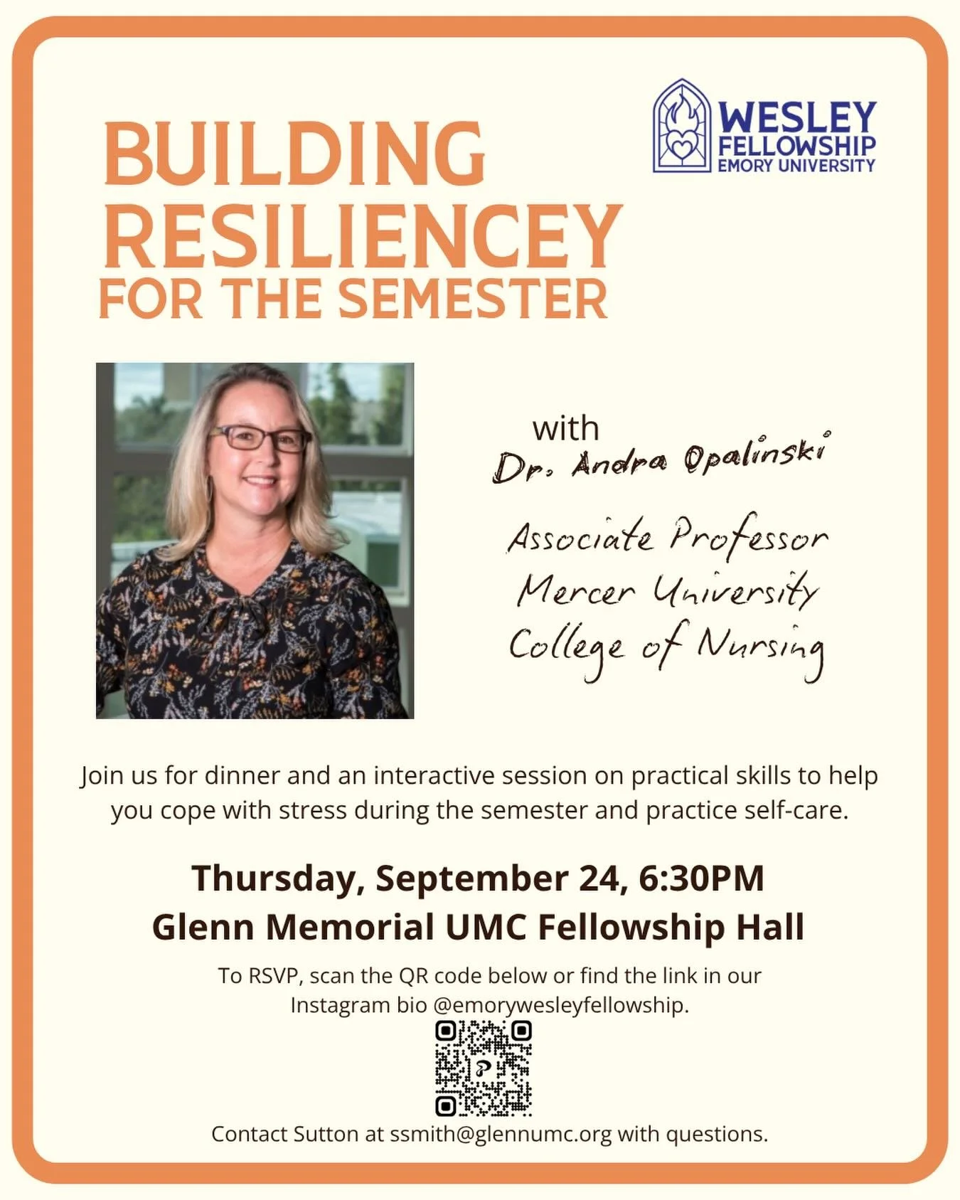 Students!!! Join us next week for a session with the wonderful Dr. Andra Opalinski on building resiliency for the semester. Dr. Opalinski is a member at Glenn Memorial UMC who teaches and researches at Mercer University College of Nursing. She is pas