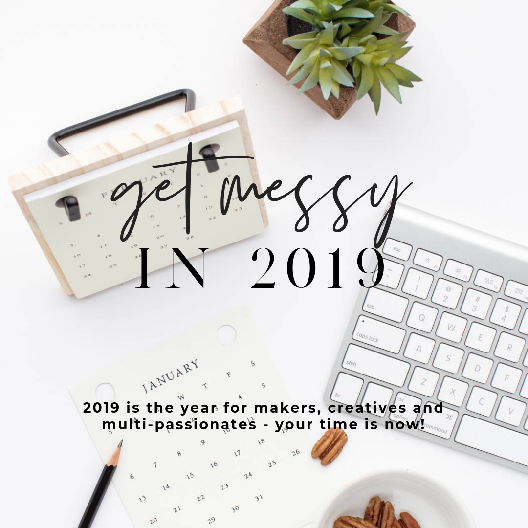 Get Messy in 2019 Insta Square Graphic.png